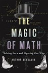 The Magic of Math - Arthur Benjamin - 9780465061624