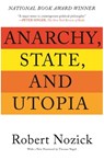 Anarchy, State, and Utopia - Robert Nozick - 9780465063741
