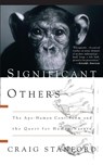Significant Others - Craig Stanford - 9780465081721