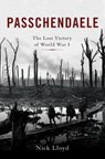 Passchendaele: The Lost Victory of World War I - Nick Lloyd - 9780465094776