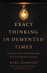 Exact Thinking in Demented Times - Karl Sigmund ; Douglas R Hofstadter - 9780465096961
