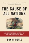 The Cause of All Nations - Don Doyle - 9780465096978
