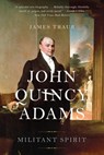 John Quincy Adams - James Traub - 9780465098798