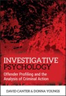 Investigative Psychology - David V. (International Research Centre for Investigative Psychology (IRCIP) Canter ; Donna (International Research Centre for Investigative Psychology (IRCIP) Youngs - 9780470023976