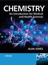 Chemistry: An Introduction for Medical and Health Sciences - Alan (Nottingham Trent University) Jones - 9780470092897