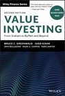 Value Investing - Bruce C. (Columbia University Greenwald ; Judd (University of California Kahn ; Erin (Bucknell University; University of Pennsylvania) Bellissimo ; Mark A. (Columbia University Cooper - 9780470116739