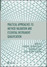 Practical Approaches to Method Validation and Essential Instrument Qualification - Chung Chow (Eli Lilly Canada Chan ; Herman (Calibration & Validation Group) Lam ; Xue-Ming (Novex Pharma Zhang - 9780470121948