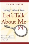 Enough About You, Let's Talk About Me - Les (Southlake Psychiatry and Counseling Clinic) Carter - 9780470185148