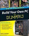 Build Your Own PC Do-It-Yourself For Dummies(r) - ML Chambers - 9780470196113