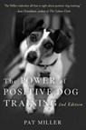 The Power of Positive Dog Training - Pat Miller - 9780470241844