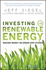 Investing in Renewable Energy - Jeff Siegel ; Chris Nelder - 9780470447321