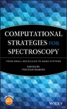 Computational Strategies for Spectroscopy - Vincenzo Barone - 9780470470176