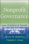 Nonprofit Governance - Bruce R. Hopkins ; Virginia C. Gross - 9780470486191