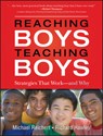 Reaching Boys, Teaching Boys: Strategies That Work -- And Why - Michael Reichert - 9780470532782
