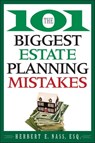The 101 Biggest Estate Planning Mistakes - Herbert E. Nass - 9780470555552