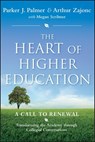 The Heart of Higher Education - Parker J. Palmer ; Megan Scribner ; Arthur Zajonc - 9780470638477