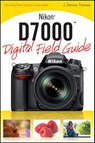 Nikon D7000 Digital Field Guide - THOMAS,  J. Dennis - 9780470648643