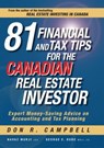 81 Financial and Tax Tips for the Canadian Real Estate Investor - Don R. Campbell ; Navaz Murji ; George Dube - 9780470676080