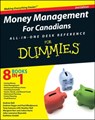 Money Management For Canadians All-in-One Desk Reference For Dummies - Heather Ball ; Andrew Bell ; Andrew Dagys ; Tony Ioannou ; Margaret Kerr ; JoAnn Kurtz ; Paul Mladjenovic ; John L. Reynolds ; Kathleen Sindell - 9780470677247