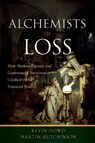 Alchemists of Loss - Kevin Dowd ; Martin Hutchinson - 9780470689967