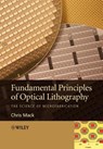 Fundamental Principles of Optical Lithography - Chris (Lithoguru.com) Mack - 9780470727300