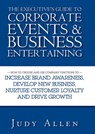 The Executive's Guide to Corporate Events and Business Entertaining - Judy Allen - 9780470739013