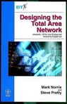 Designing the Total Area Network -  - 9780470841495