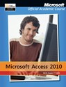 Exam 77-885 Microsoft Access 2010 with Microsoft Office 2010 Evaluation Software - Microsoft Official Academic Course - 9780470907689