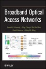 Broadband Optical Access Networks - Leonid G. Kazovsky ; Ning Cheng ; Wei-Tao Shaw ; David Gutierrez ; Shing-Wa Wong - 9780470922675