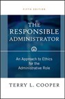 The Responsible Administrator - Terry L. Cooper - 9780470924235