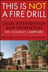 This is Not a Firedrill - Rick A. Myer ; Richard K. James ; Patrice Moulton - 9780470926796