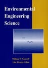 Environmental Engineering Science - William W. (University of California Nazaroff ; Lisa (University of California Alvarez-Cohen - 9780471144946