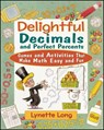 Delightful Decimals and Perfect Percents - Lynette Long - 9780471210580