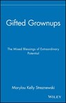 Gifted Grownups - Marylou Kelly Streznewski - 9780471295808