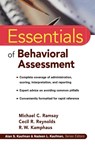 Essentials of Behavioral Assessment - Michael C. Ramsay ; Cecil R. Reynolds ; R. W. Kamphaus - 9780471353676