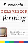 Successful Television Writing - Lee Goldberg - 9780471431688