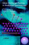 Glow Discharge Plasmas in Analytical Spectroscopy - R. KENNETH (DEPARTMENT OF CHEMISTRY, Clemson University, Clemson, South Carolina) Marcus ; Jose A. C. (University of Hamburg, Institute for Inorganic and Applied Chemistry, Martin-Luther-King-Platz 6, D-20146 Hamburg, Germany) Broekaert - 9780471606994