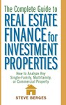 The Complete Guide to Real Estate Finance for Investment Properties - Steve Berges - 9780471647126