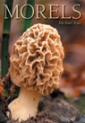 Morels - Michael Kuo - 9780472030361