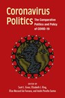 Coronavirus Politics - Scott L. Greer ; Elizabeth J King ; Elize Massard da Fonseca ; Andre Peralta-Santos - 9780472038626