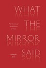 What the Mirror Said - Ashley M Jones - 9780472040193