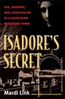 Isadore's Secret - Mardi Link - 9780472050796