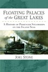 Floating Palaces of the Great Lakes - Joel Stone - 9780472051755
