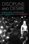 Discipline and Desire - MORRISON,  Elise - 9780472053261
