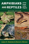 Amphibians and Reptiles of the Great Lakes Region, Revised Ed. - James H. Harding ; David A Mifsud - 9780472053384