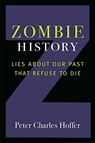 Zombie History - Peter Charles Hoffer - 9780472054527