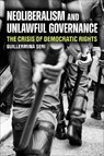 Neoliberalism and Unlawful Governance - Guillermina Seri - 9780472057931