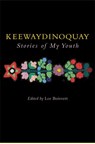 Keewaydinoquay, Stories from My Youth - Keewaydinoquay Peschel - 9780472069200