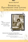 Stories as Equipment for Living - Marc Kaminsky ; Mark Weiss ; Deena Metzger - 9780472069705