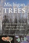 Michigan Trees - Burton V. Barnes ; Warren H. Wagner - 9780472089215